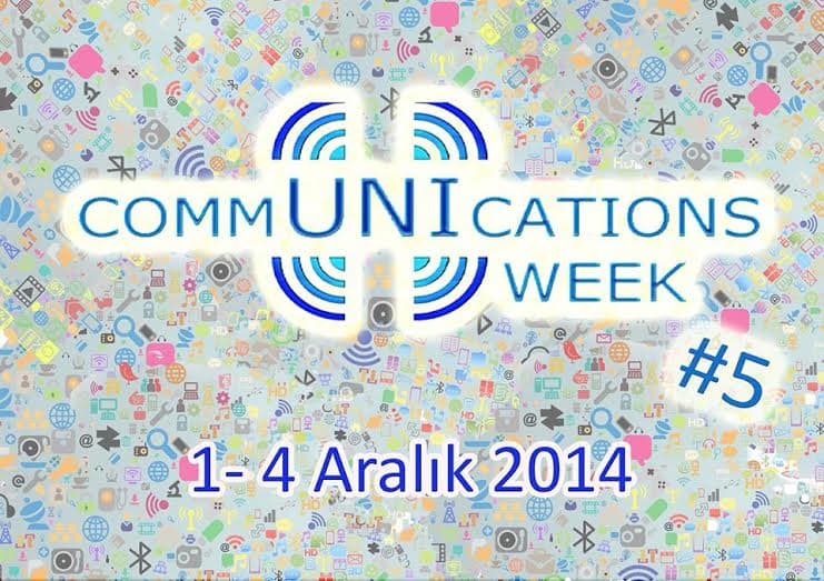 Communications Week #5 1-4 Aralık'ta İTÜ'de